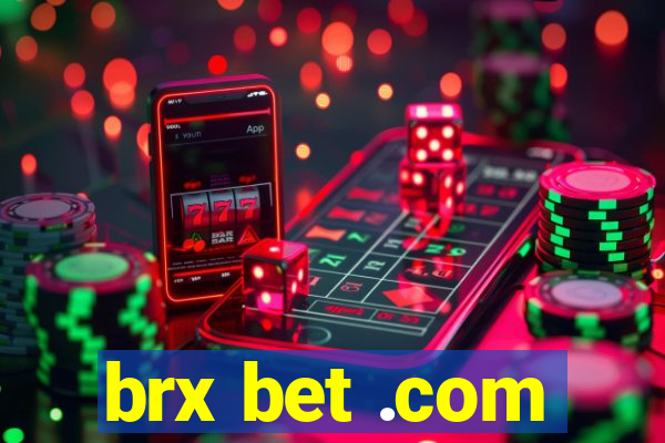brx bet .com